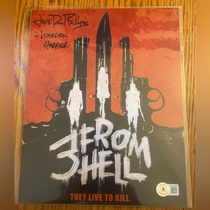 Jeff Daniel Phillips Autographed 8x10 3 From Hell Photo!